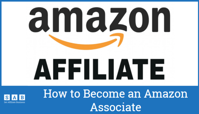 How to Become an Amazon Associate? (Step-by-Step Guide)