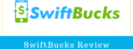 SwiftBucks Review