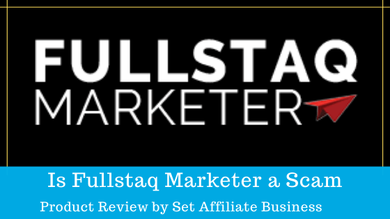 Is Fullstaq Marketer a Scam?