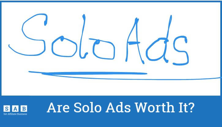 Are Solo Ads Worth it