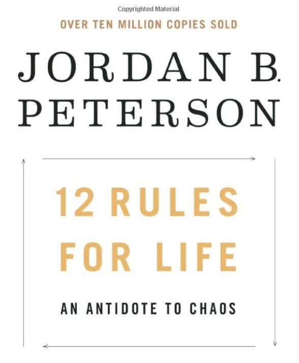 Jordan Peterson - 12 Rules for Life