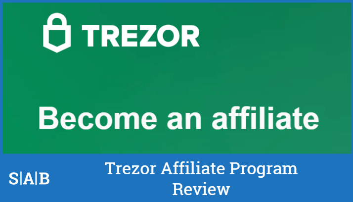 Trezor Affiliate Program Review