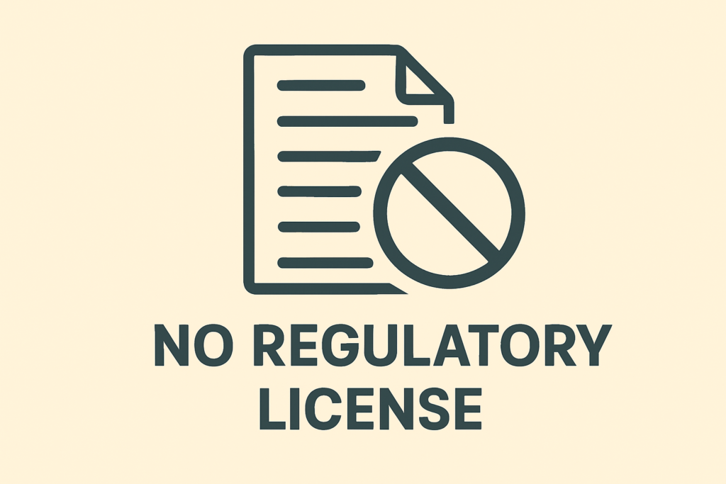 No Regulatory License or Registration